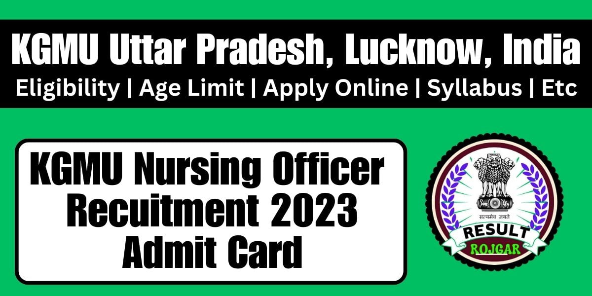 KGMU Nursing Officer Recuitment 2023