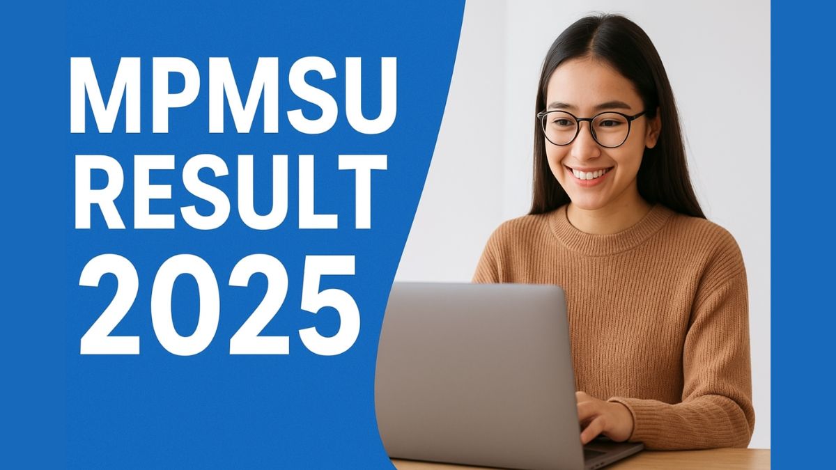 MPMSU Result 2025 Check Latest Updates, Direct Links, and Download Marksheet